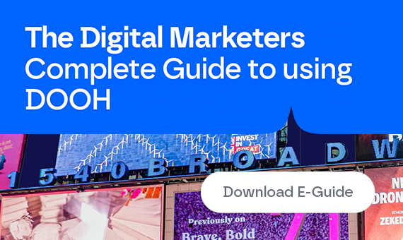 The Digital Marketer’s Complete Guide to Using DOOH — free guide cover